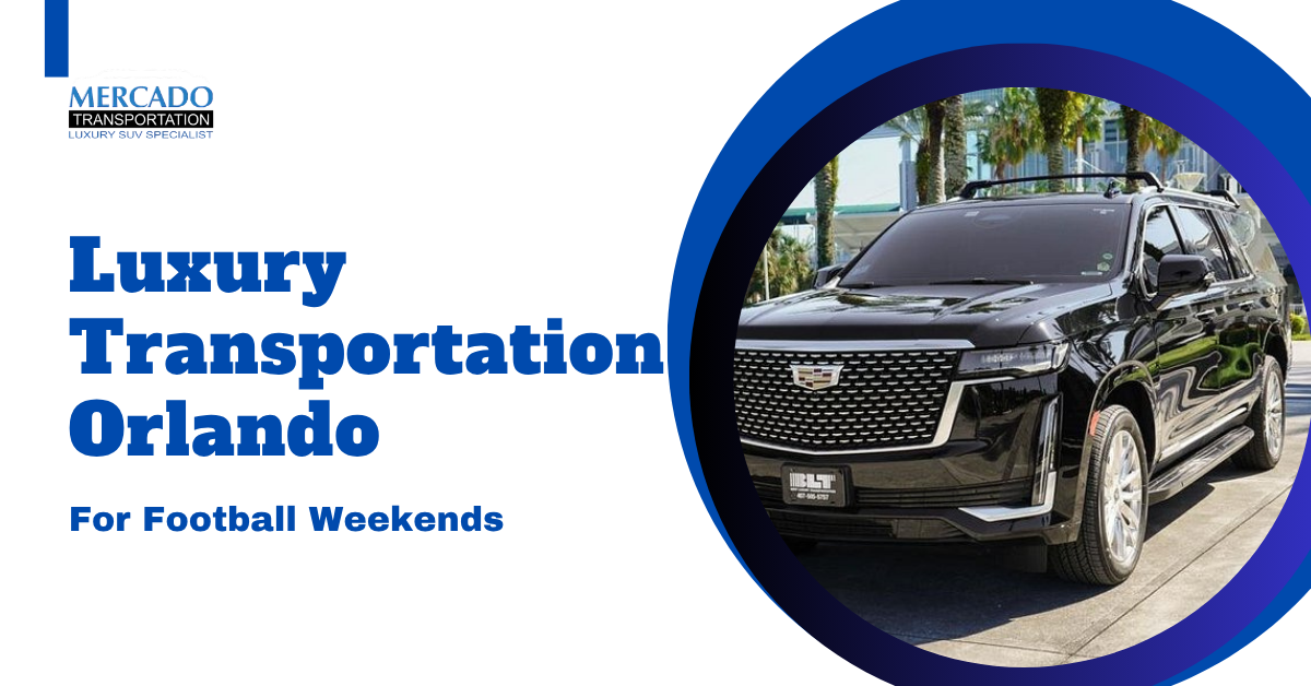 Luxury Transportation Orlando